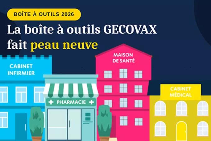 La boite à outils GECOVAX fait peau neuve